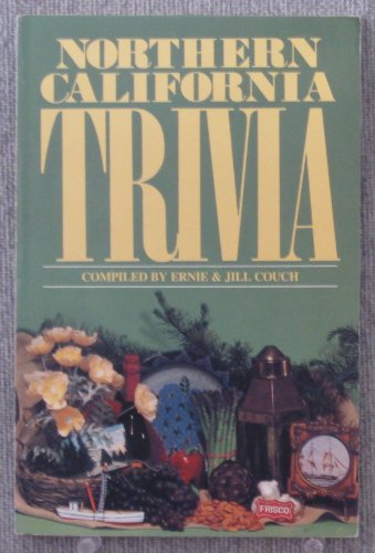 Beispielbild fr Northern California Trivia (State Trivia Ser.) zum Verkauf von Top Notch Books