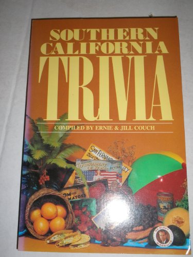 Stock image for Southern California Trivia [Nov 01, 1989] Couch, Ernie and Couch, Jill for sale by Sperry Books