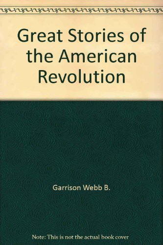 9781558530720: Title: Great stories of the American revolution