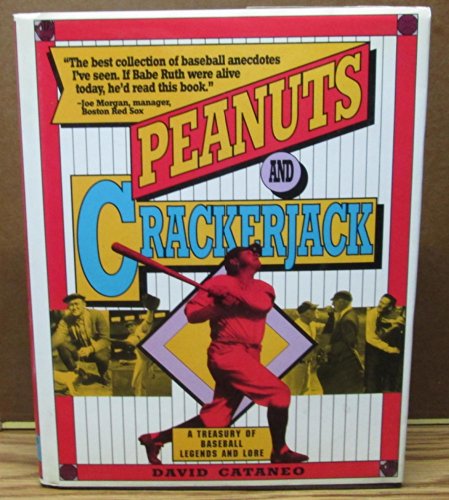 Stock image for Peanuts and Crackerjack: A Treasury of Baseball Legends and Lore for sale by Half Price Books Inc.