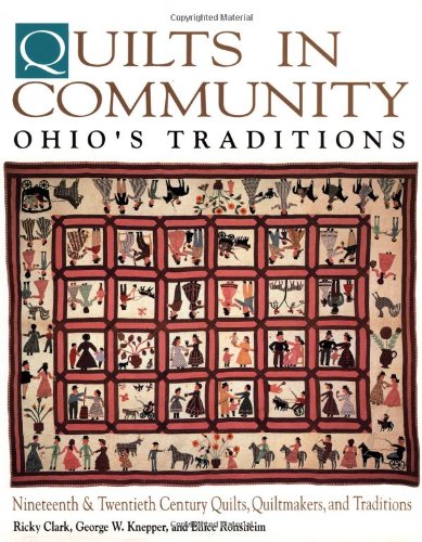 Imagen de archivo de Quilts in Community : Ohio's Traditions a la venta por Better World Books