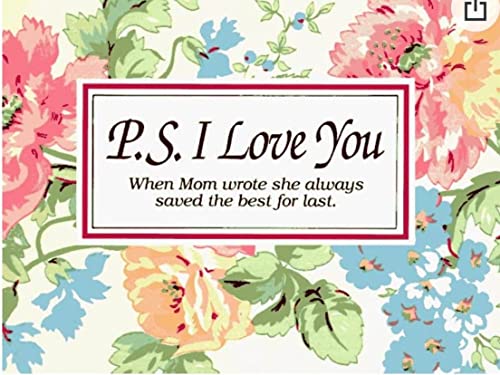 Beispielbild fr P.S. I Love You: When Mom Wrote, She Always Saved the Best for Last zum Verkauf von Wonder Book