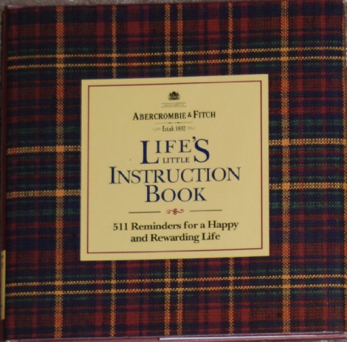 Stock image for Life's Little Instruction Book: 511 Reminders for a Happy and Rewarding Life (Life's Little Instruction Books) for sale by Your Online Bookstore