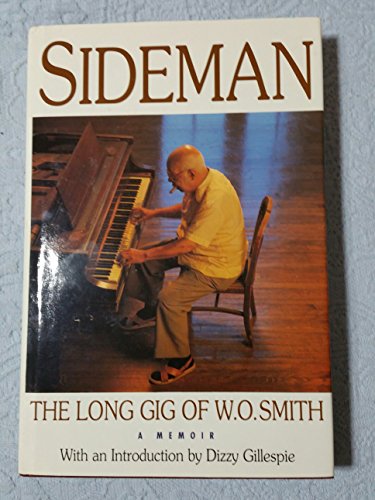 Stock image for Sideman : The Long Gig of W. O. Smith for sale by Better World Books