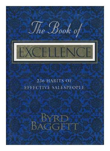 Beispielbild fr The Book of Excellence: 236 Habits of Effective Sales People zum Verkauf von SecondSale