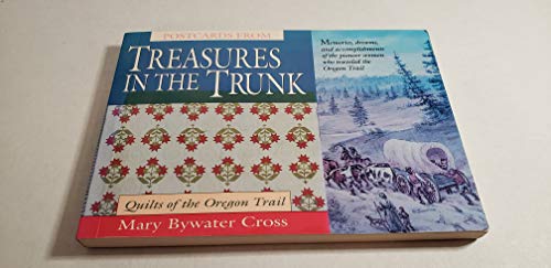 Beispielbild fr Postcards from Treasures in the Trunk: Quilts of the Oregon Trail zum Verkauf von Wonder Book