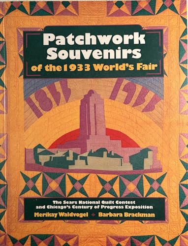 Beispielbild fr Patchwork Souvenirs of the 1933 World's Fair zum Verkauf von Better World Books