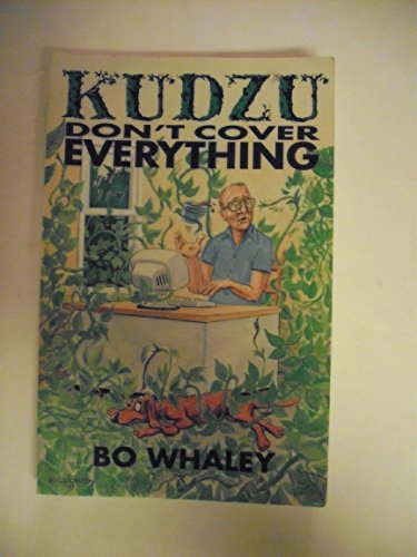 Stock image for Kudzu Don't Cover Everything for sale by OwlsBooks