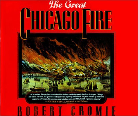 Stock image for The Great Chicago Fire for sale by ThriftBooks-Atlanta