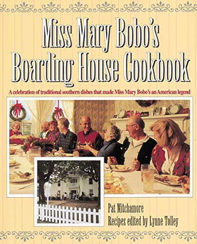 

Miss Mary Bobo's Boarding House Cookbook: A Celebration of Traditional Southern Dishes that Made Miss Mary Bobo's an American Legend [signed]