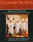 Beispielbild fr Culinary Secrets of Great Virginia Chefs: Elegant Dining from Colonial Williamsburg to Historic Richmond zum Verkauf von Wonder Book