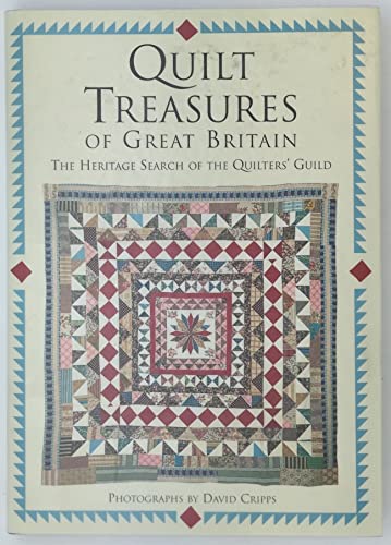 Beispielbild fr Quilt Treasures of Great Britain: The Heritage Search of the Quilters' Guild zum Verkauf von Books of the Smoky Mountains