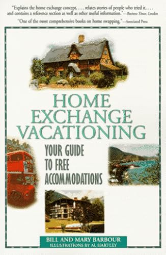 Imagen de archivo de Home Exchange Vacationing: Your Guide to Free Accommodations a la venta por Wonder Book