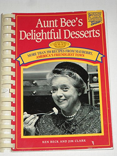 9781558534025: Aunt Bee's Delightful Desserts