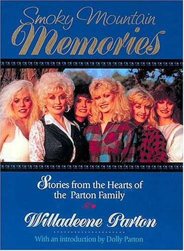 Stock image for Smoky Mountain Memories: Stories from the Hearts of the Parton Family for sale by Books of the Smoky Mountains