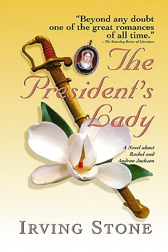 Imagen de archivo de The President's Lady: A Novel about Rachel and Andrew Jackson a la venta por SecondSale