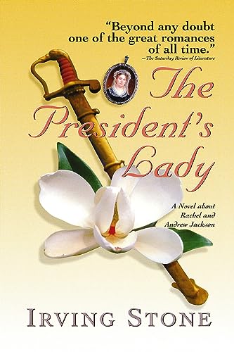 9781558534315: The President's Lady: A Novel About Rachel and Andrew Jackson