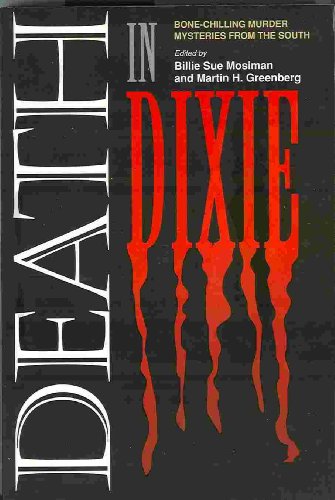 Beispielbild fr Death in Dixie: Bone-Chilling Murder Mysteries From The South zum Verkauf von BookHolders