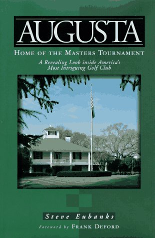 Stock image for Augusta: Home of the Masters Tournament for sale by Your Online Bookstore