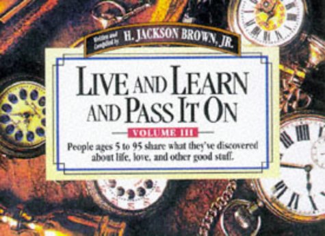 Imagen de archivo de Live and Learn and Pass It On, Volume III a la venta por SecondSale