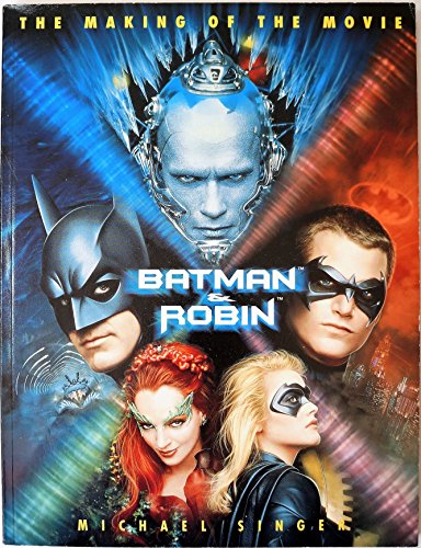Stock image for Batman Robin: The Making of the Movie for sale by Books of the Smoky Mountains