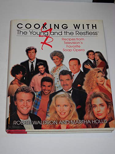 Stock image for Cooking With the Young and the Restless for sale by Wonder Book