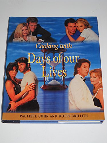 Stock image for Cooking With Days of Our Lives for sale by Front Cover Books