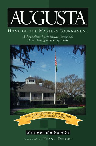 Stock image for Augusta: Home of the Masters Tournament for sale by Books of the Smoky Mountains