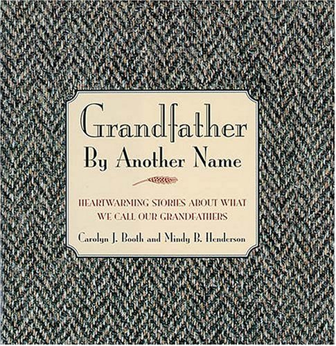 Imagen de archivo de Grandfather By Another Name a la venta por BookHolders