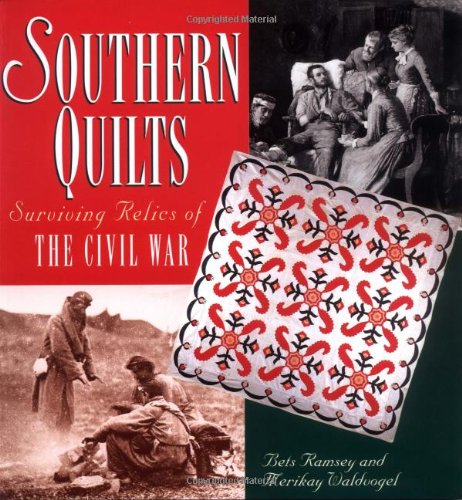 Stock image for Southern Quilts: Surviving Relics of the Civil War for sale by Goodwill
