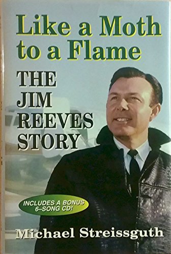 Stock image for Like a Moth to a Flame: The Jim Reeves Story for sale by HPB-Emerald