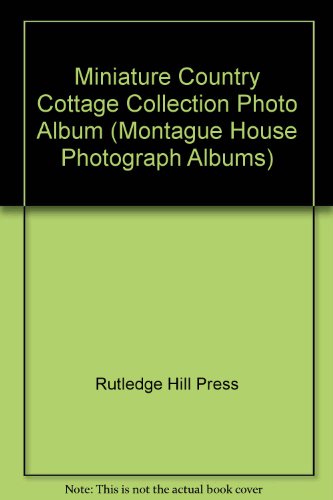 Stock image for Miniature Country Cottage Collection Photo Album (Montague House Photograph Albums) for sale by Hay-on-Wye Booksellers