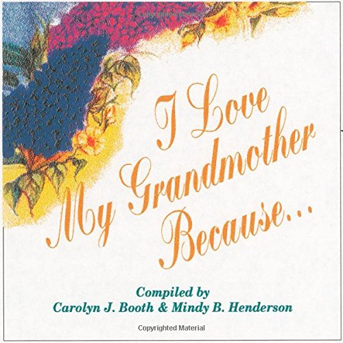 Stock image for I Love My Grandmother Because . . . for sale by ThriftBooks-Dallas