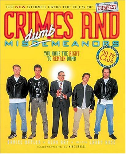 9781558536739: Crimes and Misdumbmeanors: 100 New Stories from the Files of America's Dumbest Criminals