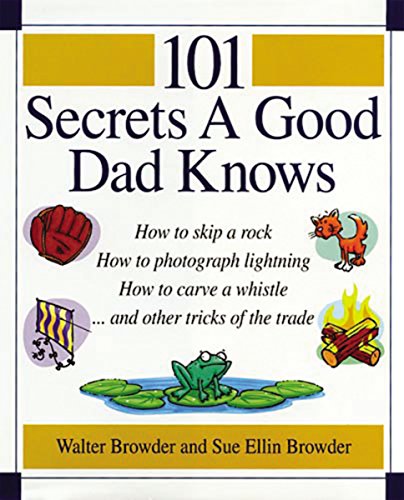 Stock image for 101 Secrets a Good Dad Knows for sale by ThriftBooks-Dallas