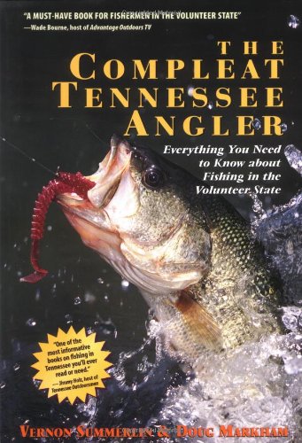 Stock image for The Compleat Tenessee Angler for sale by Always Superior Books