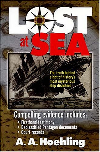 Stock image for Lost at Sea: The Truth Behind Eight of History's Most Mysterious Ship Disasters for sale by Wonder Book