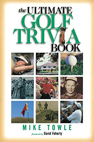 Beispielbild fr The Ultimate Golf Trivia Book zum Verkauf von Better World Books
