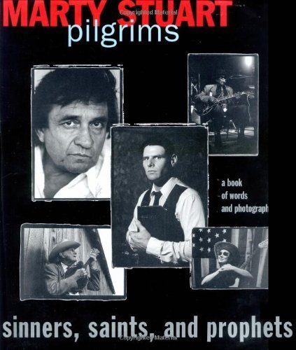 Stock image for Pilgrims, Sinners, Saints, and Prophets: A Book Of Words and Photographs for sale by Goodwill Books