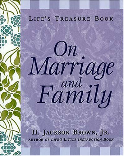 Beispielbild fr Life's Treasure Book on Marriage and Family zum Verkauf von Better World Books