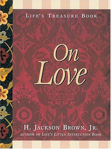 Imagen de archivo de Life's Treasure Book on Love a la venta por Better World Books: West