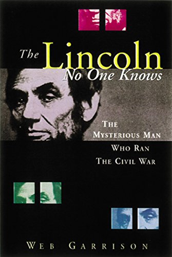 Stock image for The Lincoln No One Knows for sale by ThriftBooks-Dallas