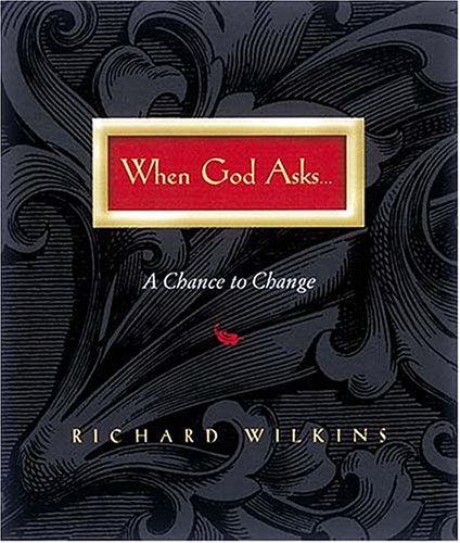 9781558538498: When God Asks: A Chance to Change