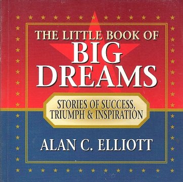 Beispielbild fr A Little Book of Big Dreams zum Verkauf von Better World Books