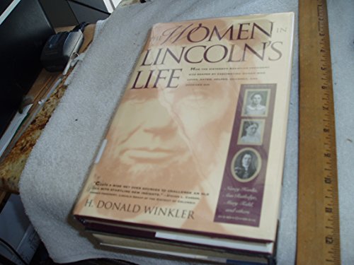 9781558539228: The Women in Lincoln's Life: Nancy Hanks, Ann Rutledge, Mary Todd, and Others