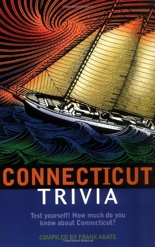 Beispielbild fr Connecticut Trivia zum Verkauf von Better World Books