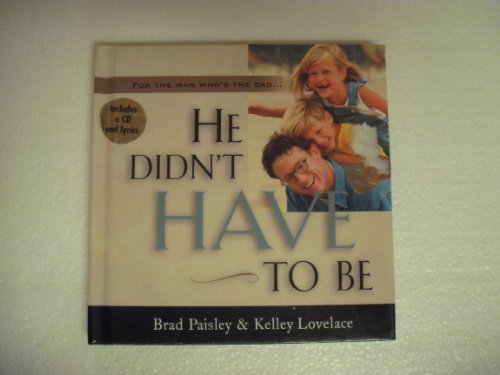 Stock image for He Didn't Have To Be for sale by Once Upon A Time Books