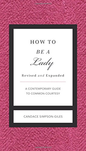 9781558539396: How to Be a Lady (A Gentlemanners Book)
