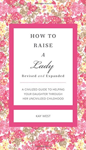 9781558539419: How To Raise A Lady