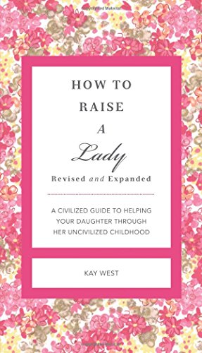 Stock image for How to Raise a Lady for sale by Gulf Coast Books